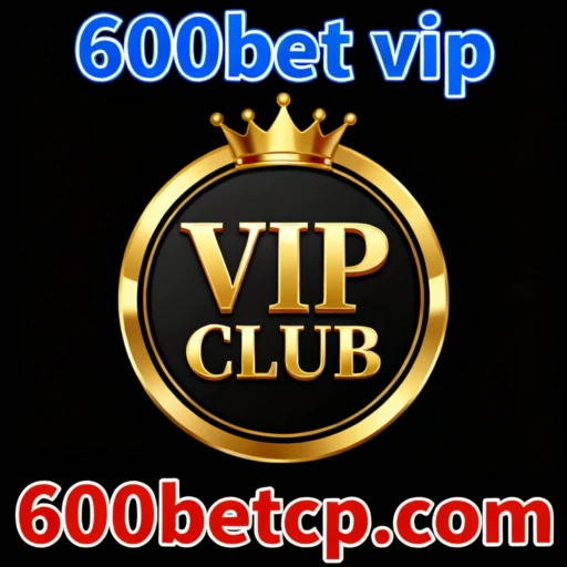 600bet vip-BONUS5